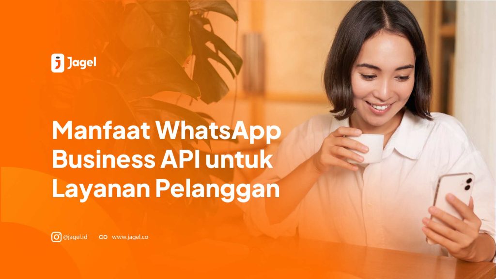 Whatsapp Business API untuk Layanan Pelanggan