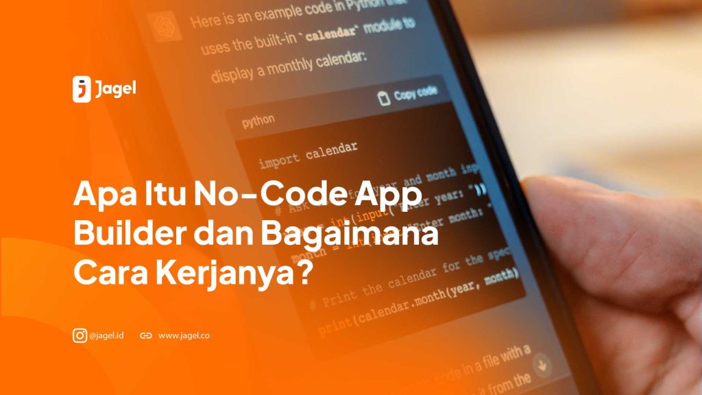 Apa Itu No-Code App Builder dan Bagaimana Cara Kerjanya?