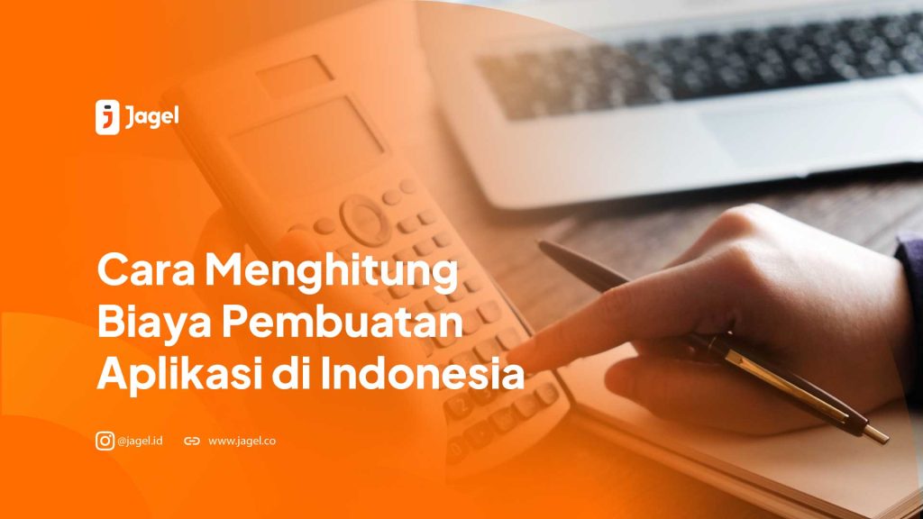 Cara Menghitung Biaya Pembuatan Aplikasi di Indonesia