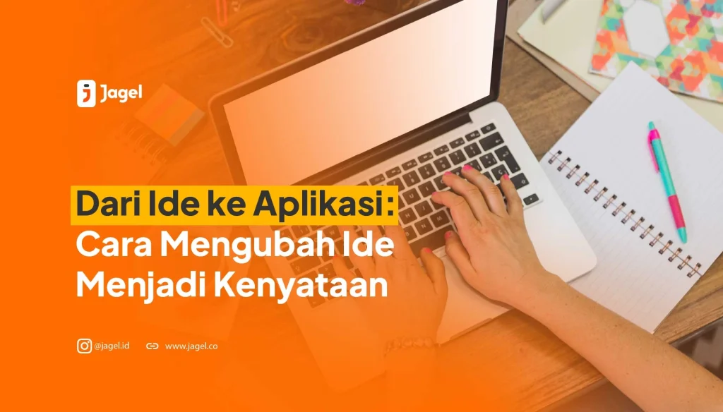 Dari Ide ke Aplikasi, Cara Mengubah Ide Menjadi Kenyataan dengan No-Code