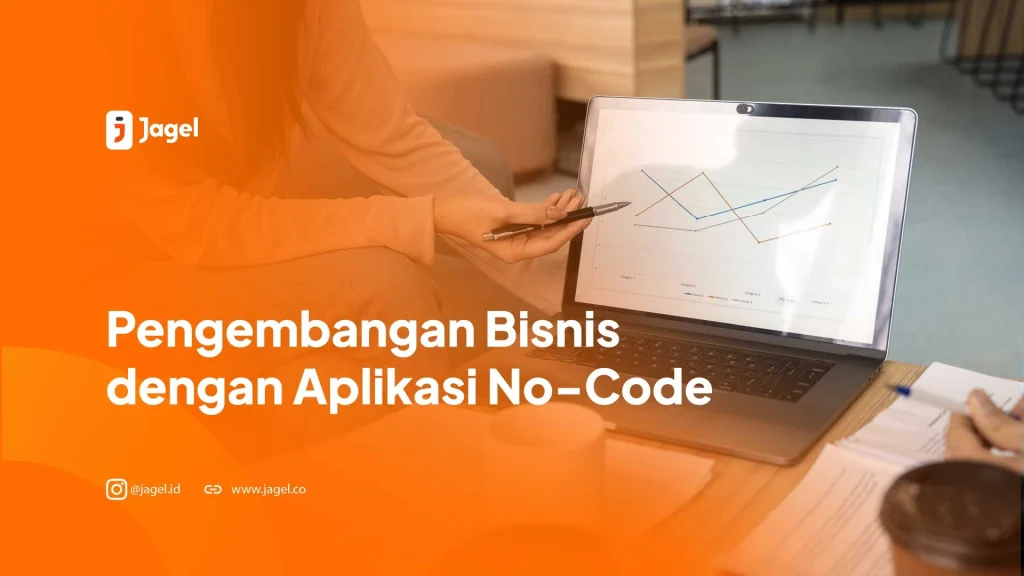 Pengembangan Bisnis dengan Aplikasi No-Code